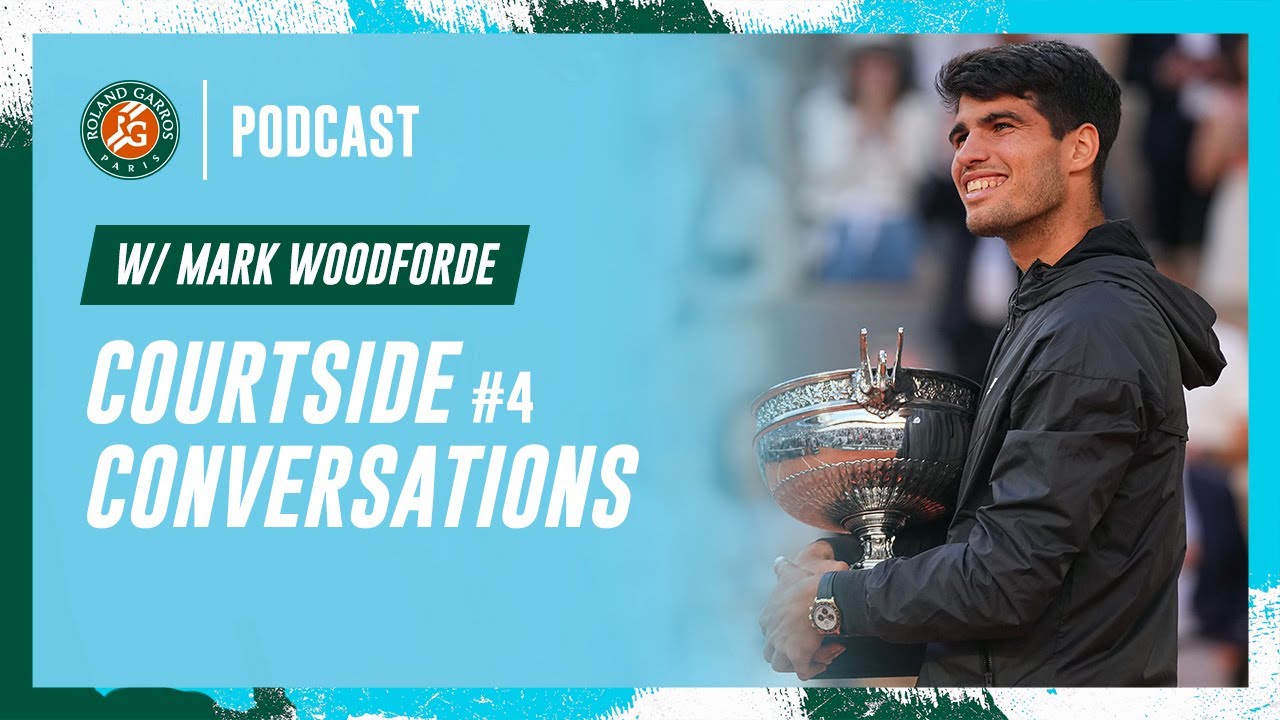 Courtside conversations #4 w/ Mark Woodforde | Roland-Garros Podcast