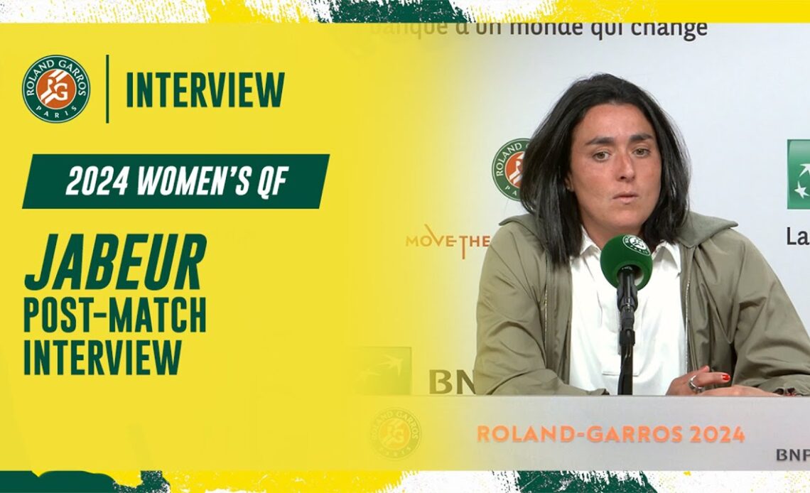 Jabeur Quarter-final post-match interview | Roland-Garros 2024