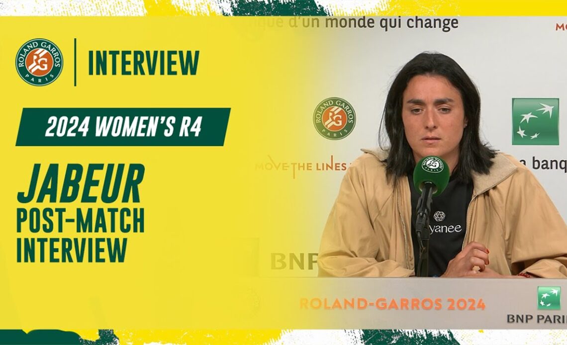 Jabeur Round 4 post-match interview | Roland-Garros 2024