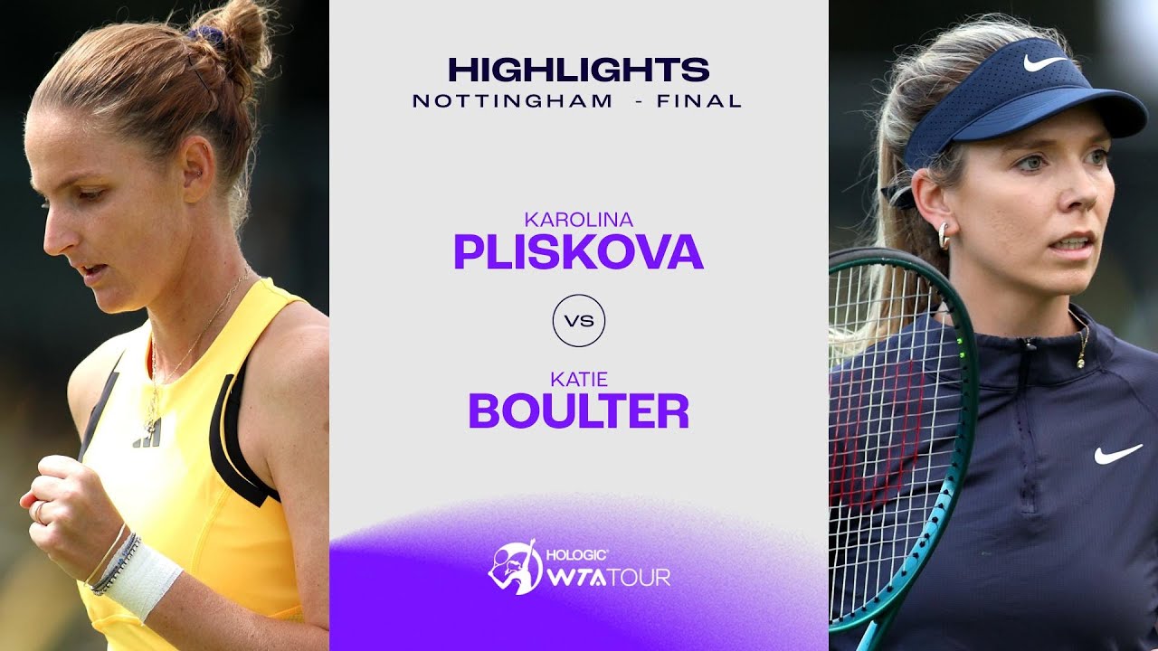 Karolina Pliskova vs. Katie Boulter | 2024 Nottingham Final | WTA Match Highlights