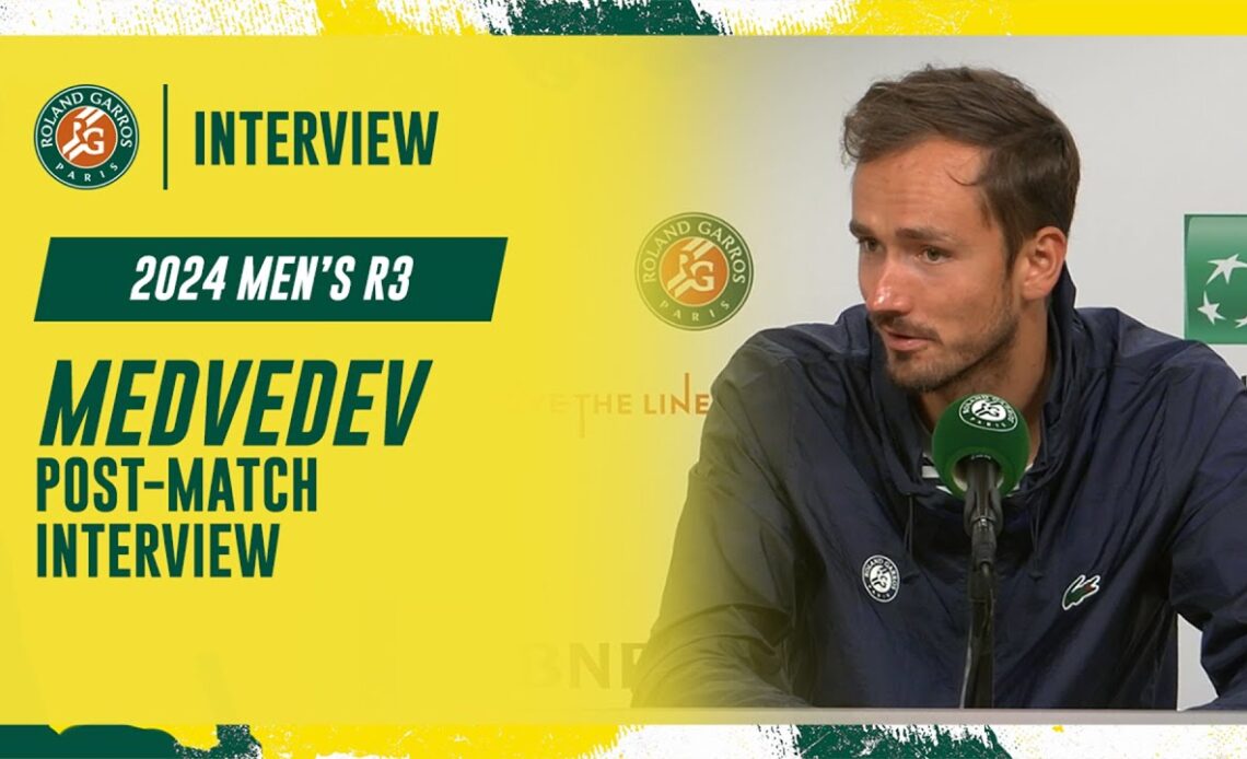 Medvedev Round 3 post-match interview | Roland-Garros 2024