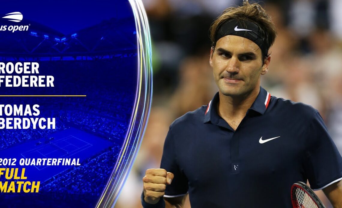 Roger Federer vs. Tomas Berdych Full Match | 2012 US Open Quarterfinal