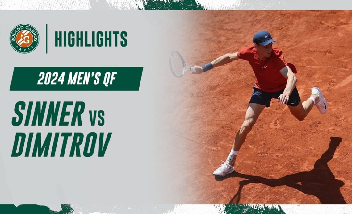 Sinner vs Dimitrov Quarter-final Highlights | Roland-Garros 2024