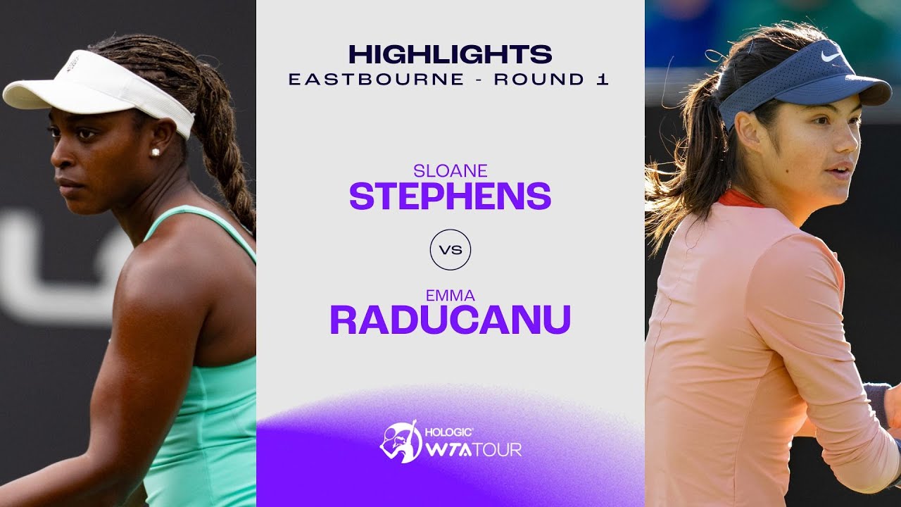 Sloane Stephens vs. Emma Raducanu  | 2024 Eastbourne Round 1 | WTA Match Highlights