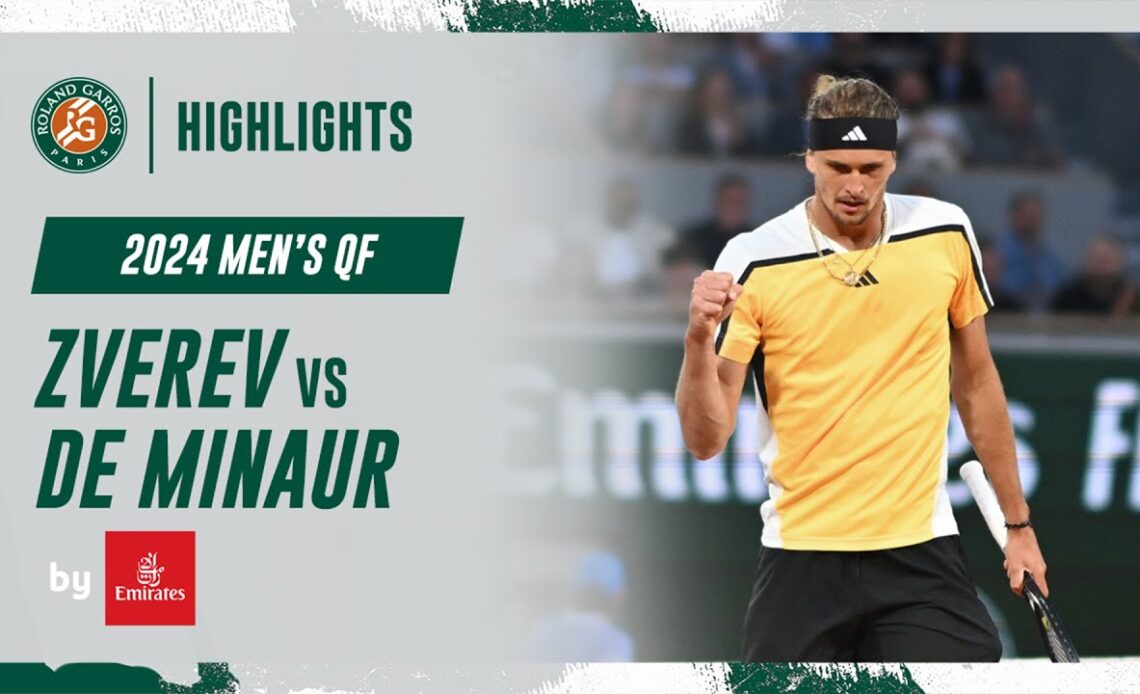 Zverev vs De Minaur Quarter-final Highlights | Roland-Garros 2024
