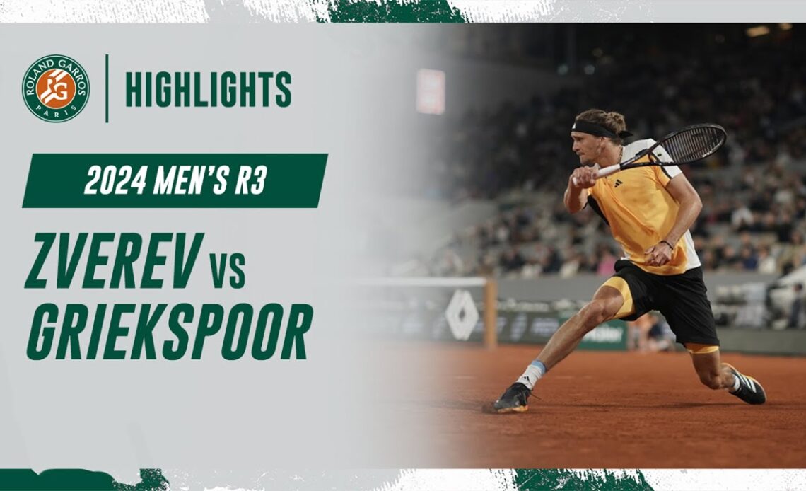 Zverev vs Griekspoor Round 3 Highlights | Roland-Garros 2024